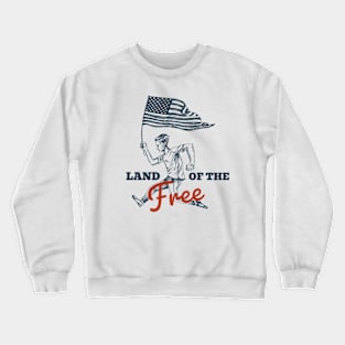 America - land of the free Crewneck Sweatshirt